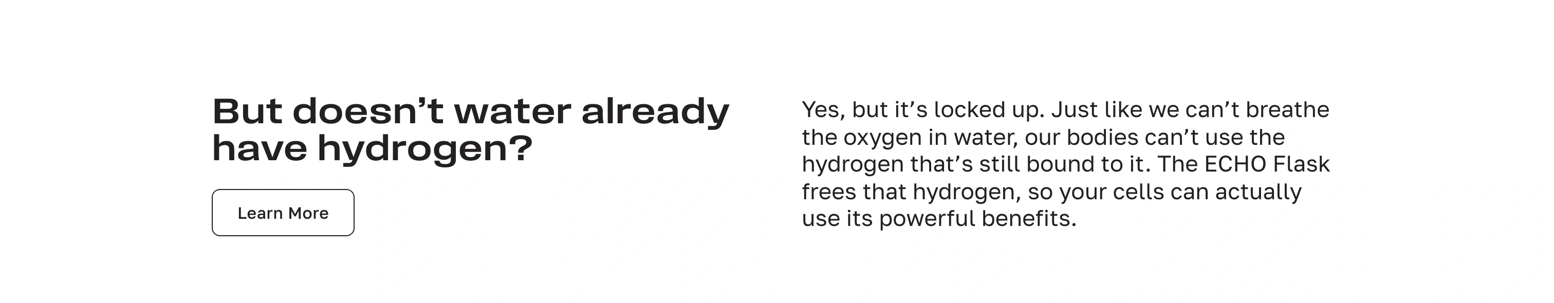 But Doesn't Water Already Have Hydrogen?